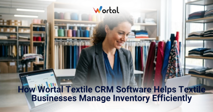 Wortal Textile CRM