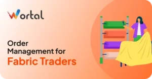 Textile Order Management System is Essential for Fabric Traders